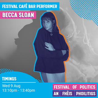 Festival Café Bar Programme: Becca Sloan
